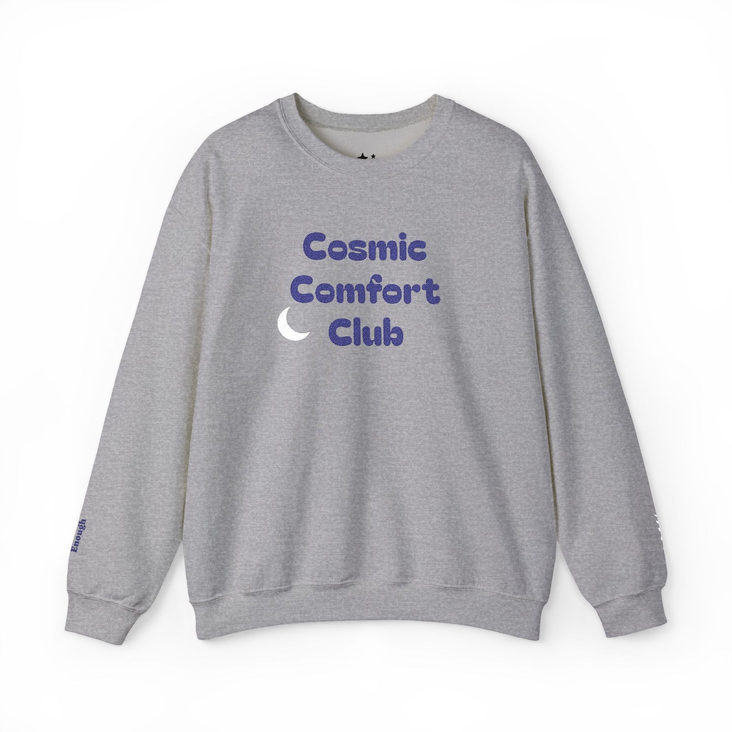 Cosmic Comfort Club Crewneck Sweatshirt — "You are enough" Sleeve