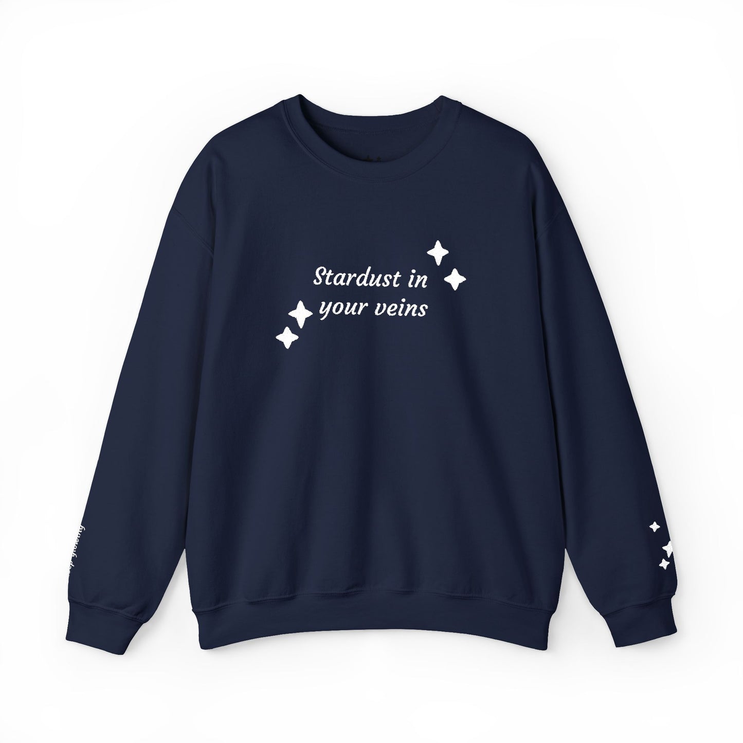 Stardust in Your Veins Crewneck Sweatshirt — "Keep glowing" Sleeve