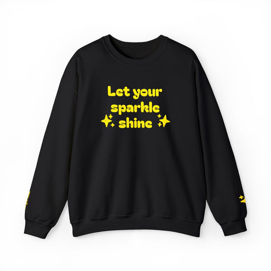 Let your sparkle shine crewneck Sweatshirt — "You got this!" Sleeve