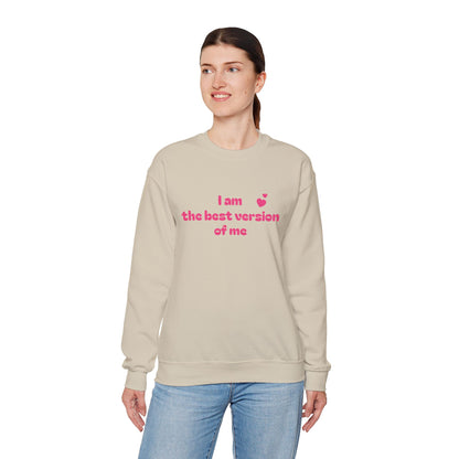 "I am the best version of me" crewneck Sweatshirt