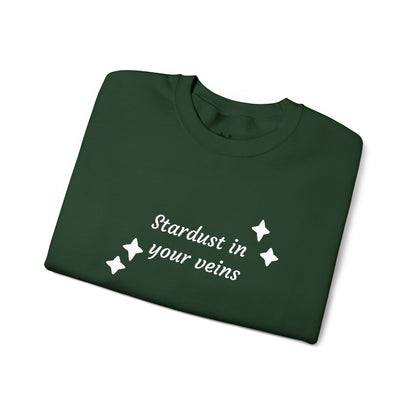 Stardust in Your Veins Crewneck Sweatshirt — "Keep glowing" Sleeve