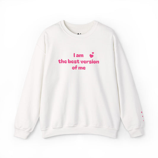 "I am the best version of me" crewneck Sweatshirt