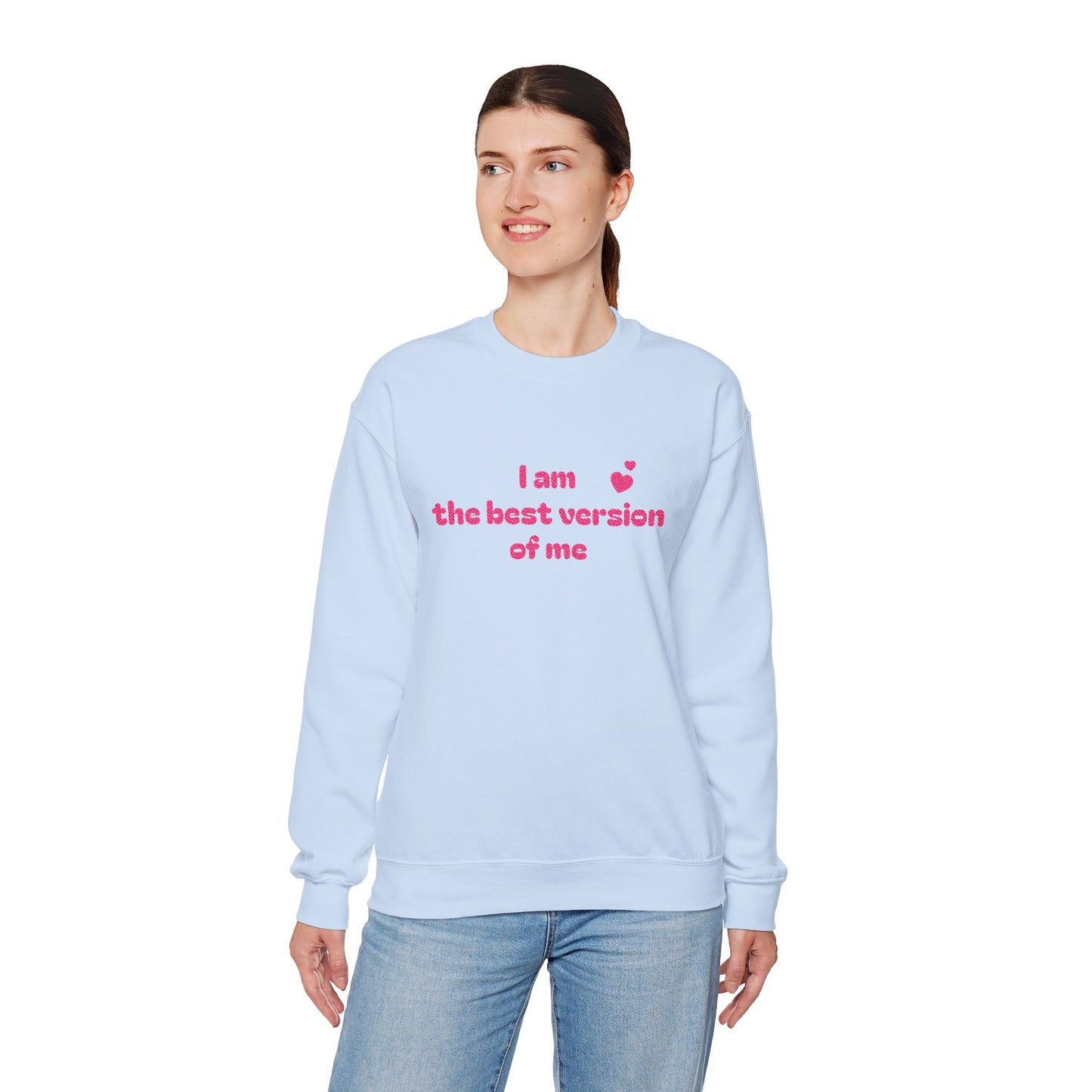 "I am the best version of me" crewneck Sweatshirt
