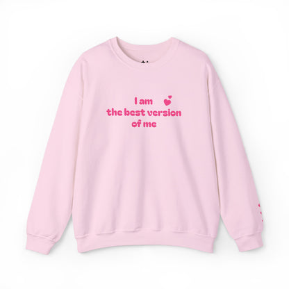 "I am the best version of me" crewneck Sweatshirt