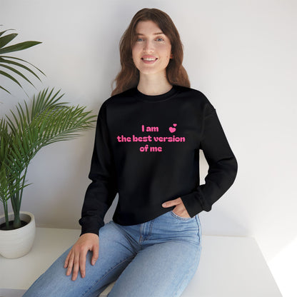 "I am the best version of me" crewneck Sweatshirt