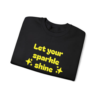 Let your sparkle shine crewneck Sweatshirt — "You got this!" Sleeve