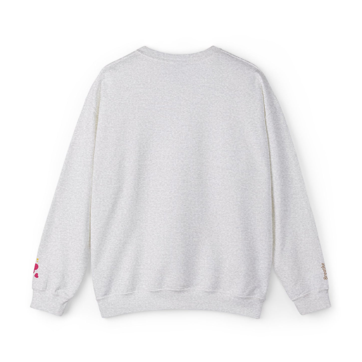 Soft but Powerful Crewneck Sweatshirt — "Breathe darling" Sleeve