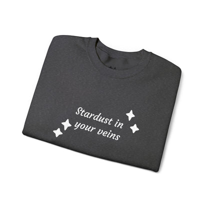 Stardust in Your Veins Crewneck Sweatshirt — "Keep glowing" Sleeve