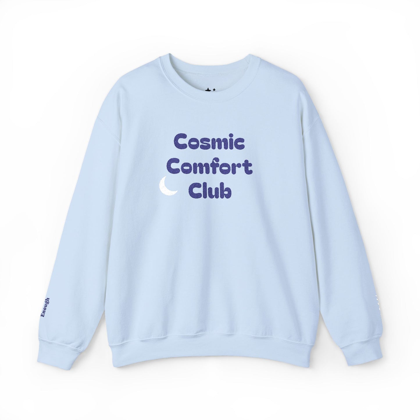 Cosmic Comfort Club Crewneck Sweatshirt — "You are enough" Sleeve