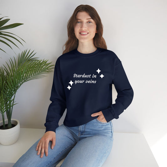 Stardust in Your Veins Crewneck Sweatshirt — "Keep glowing" Sleeve
