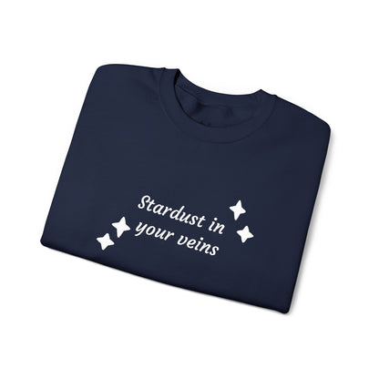 Stardust in Your Veins Crewneck Sweatshirt — "Keep glowing" Sleeve