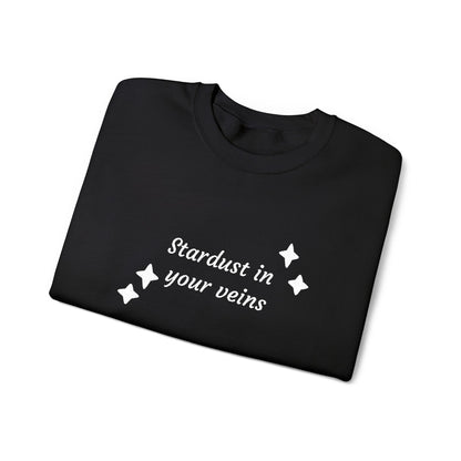 Stardust in Your Veins Crewneck Sweatshirt — "Keep glowing" Sleeve