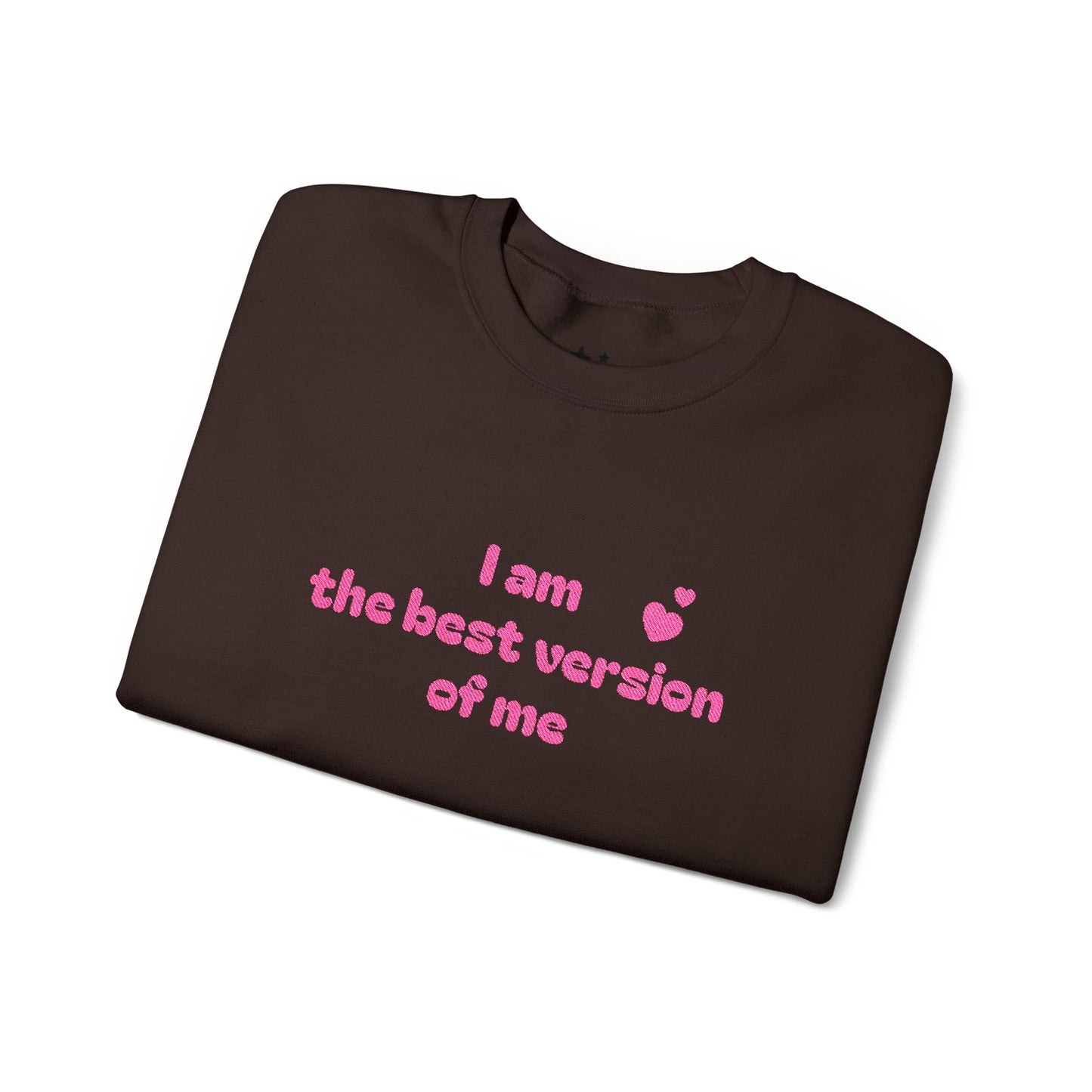 "I am the best version of me" crewneck Sweatshirt