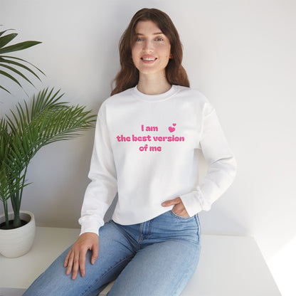 "I am the best version of me" crewneck Sweatshirt